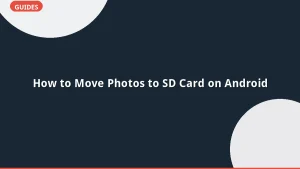 How to Move Photos to SD Card on Android