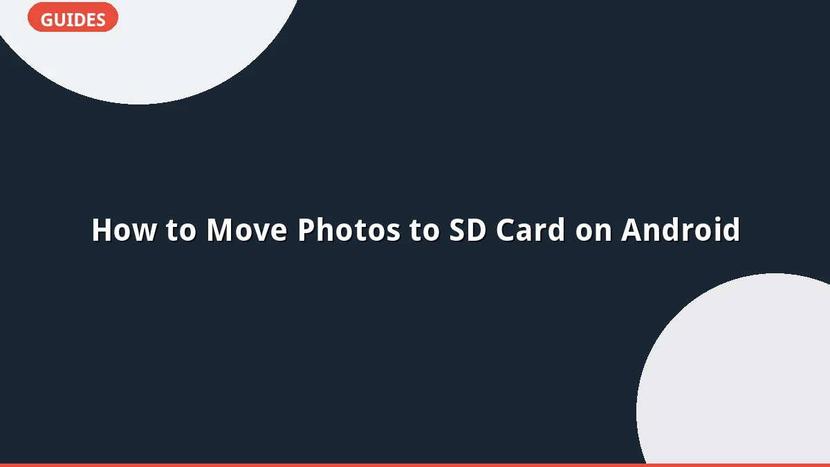 How to Move Photos to SD Card on Android
